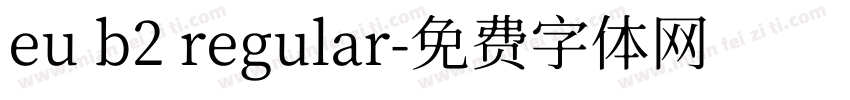 eu b2 regular字体转换